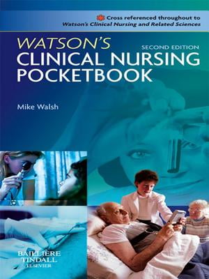 Watsons Clinical Nursing and Related Sciences E-Book